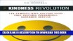 Collection Book The Kindness Revolution: The Company-wide Culture Shift That Inspires Phenomenal