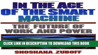 New Book In The Age Of The Smart Machine: The Future Of Work And Power