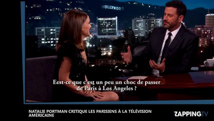 Natalie Portman critique les Parisiens à la télévision américaine