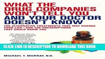 [PDF] What the Drug Companies Won t Tell You and Your Doctor Doesn t Know: The Alternative