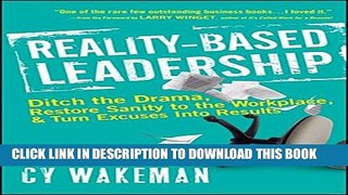 New Book Reality-Based Leadership: Ditch the Drama, Restore Sanity to the Workplace, and Turn