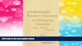 Must Have  Intrahousehold Resource Allocation in Developing Countries: Methods, Models, and