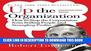 New Book Up the Organization: How to Stop the Corporation from Stifling People and Strangling