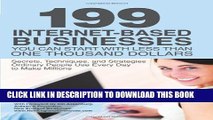 Collection Book 199 Internet-based Business You Can Start with Less Than One Thousand Dollars