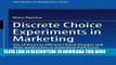 New Book Discrete Choice Experiments in Marketing: Use of Priors in Efficient Choice Designs and