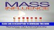 New Book Mass Influence: The Habits of the Highly Influential
