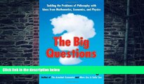 READ FREE FULL  The Big Questions: Tackling the Problems of Philosophy with Ideas from