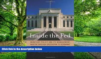 READ FREE FULL  Inside the Fed: Monetary Policy and Its Management, Martin through Greenspan to