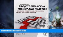 Must Have  Project Finance in Theory and Practice, Second Edition: Designing, Structuring, and