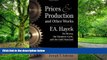 READ FREE FULL  Prices and Production and Other Works On Money, the Business Cycle, and the Gold