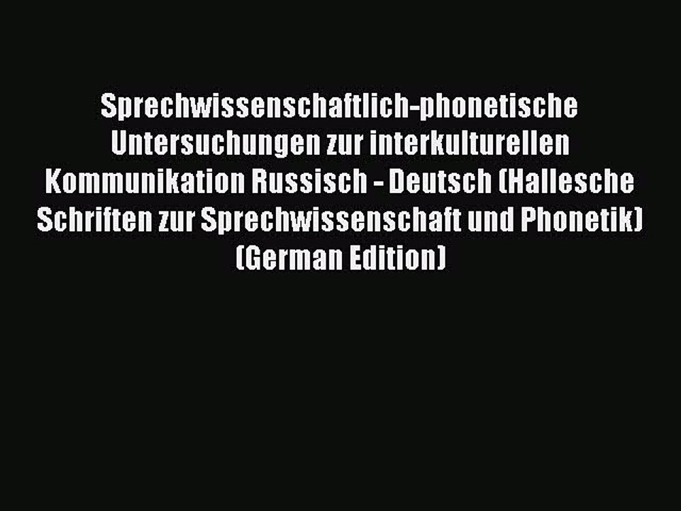 [PDF] Sprechwissenschaftlich-phonetische Untersuchungen zur interkulturellen Kommunikation