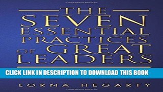 New Book The Seven Essential Practices of Great Leaders