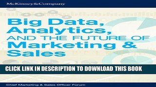 New Book Big Data, Analytics, and the Future of Marketing   Sales