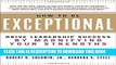 Collection Book How to Be Exceptional:  Drive Leadership Success By Magnifying Your Strengths