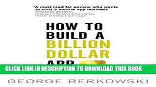 New Book How to Build a Billion Dollar App: Discover the Secrets of the Most Successful