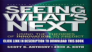 New Book Seeing What s Next: Using the Theories of Innovation to Predict Industry Change