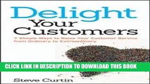 New Book Delight Your Customers: 7 Simple Ways to Raise Your Customer Service from Ordinary to