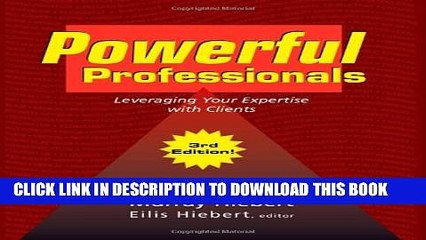 New Book Powerful Professionals: Leveraging Your Expertise with Clients (3rd Edition)