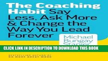 Collection Book The Coaching Habit: Say Less, Ask More   Change the Way Your Lead Forever