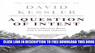 Collection Book A Question Of Intent: A Great American Battle With A Deadly Industry (Great