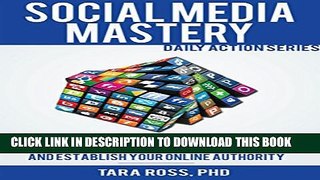 Collection Book Social Media Mastery (Updated for 2016): 75+ Tips to Help you Expand your Reach,