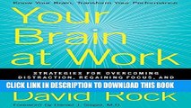 New Book Your Brain at Work: Strategies for Overcoming Distraction, Regaining Focus, and Working