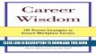 [PDF] Career Wisdom: 101 Proven Strategies to Ensure Workplace Success Full Collection