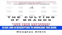 New Book The Culting of Brands: Turn Your Customers into True Believers