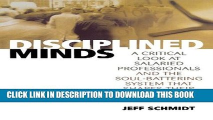 New Book Disciplined Minds: A Critical Look at Salaried Professionals and the Soul-battering