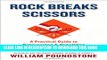 New Book Rock Breaks Scissors: A Practical Guide to Outguessing and Outwitting Almost Everybody