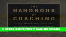 New Book The Handbook of Coaching: A Comprehensive Resource Guide for Managers, Executives,