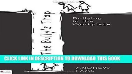 Collection Book The Bully s Trap: Bullying in the Workplace