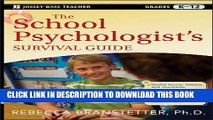 New Book The School Psychologist s Survival Guide (Jossey-Bass Teacher Survival Guide)