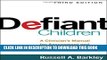 New Book Defiant Children, Third Edition: A Clinician s Manual for Assessment and Parent Training