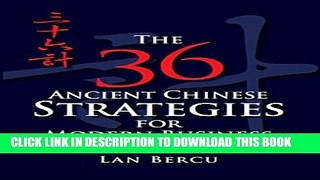 New Book The 36 Ancient Chinese Strategies for Modern Business