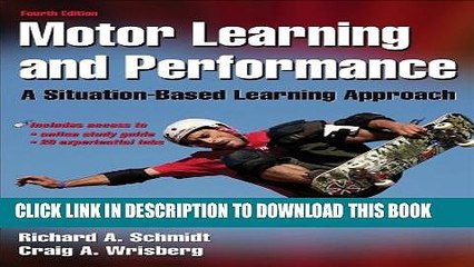 New Book Motor Learning and Performance With Web Study Guide - 4th Edition: A Situation-Based