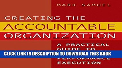 Collection Book Creating the Accountable Organization: A Practical Guide to Improve Performance