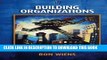 Collection Book Building Organizations: that Leap Tall Buildings in a Single Bound