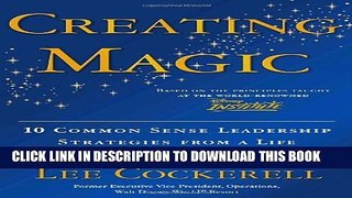 Collection Book Creating Magic: 10 Common Sense Leadership Strategies from a Life at Disney