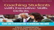 New Book Coaching Students with Executive Skills Deficits (Guilford Practical Intervention in