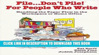 Collection Book File...Don t Pile! For People Who Write: Handling The Paper Flow In The Workplace