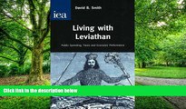 READ FREE FULL  Living with Leviathan: Public Spending, Taxes and Economic Performance.  READ