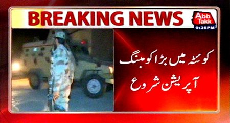 Major combing operation Launched in Quetta