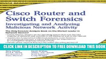 New Book Cisco Router and Switch Forensics: Investigating and Analyzing Malicious Network Activity