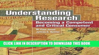 Collection Book Understanding Research: Becoming a Competent and Critical Consumer