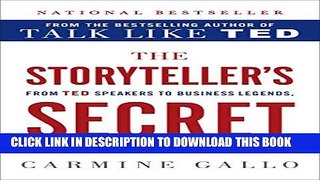 Collection Book The Storyteller s Secret: From TED Speakers to Business Legends, Why Some Ideas