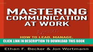 Collection Book Mastering Communication at Work: How to Lead, Manage, and Influence
