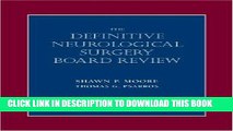 New Book Definitive Neurological Surgery Board Review (Board Review Series)
