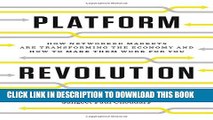 New Book Platform Revolution: How Networked Markets Are Transforming the Economy How to Make Them