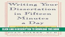 Collection Book Writing Your Dissertation in Fifteen Minutes a Day: A Guide to Starting, Revising,